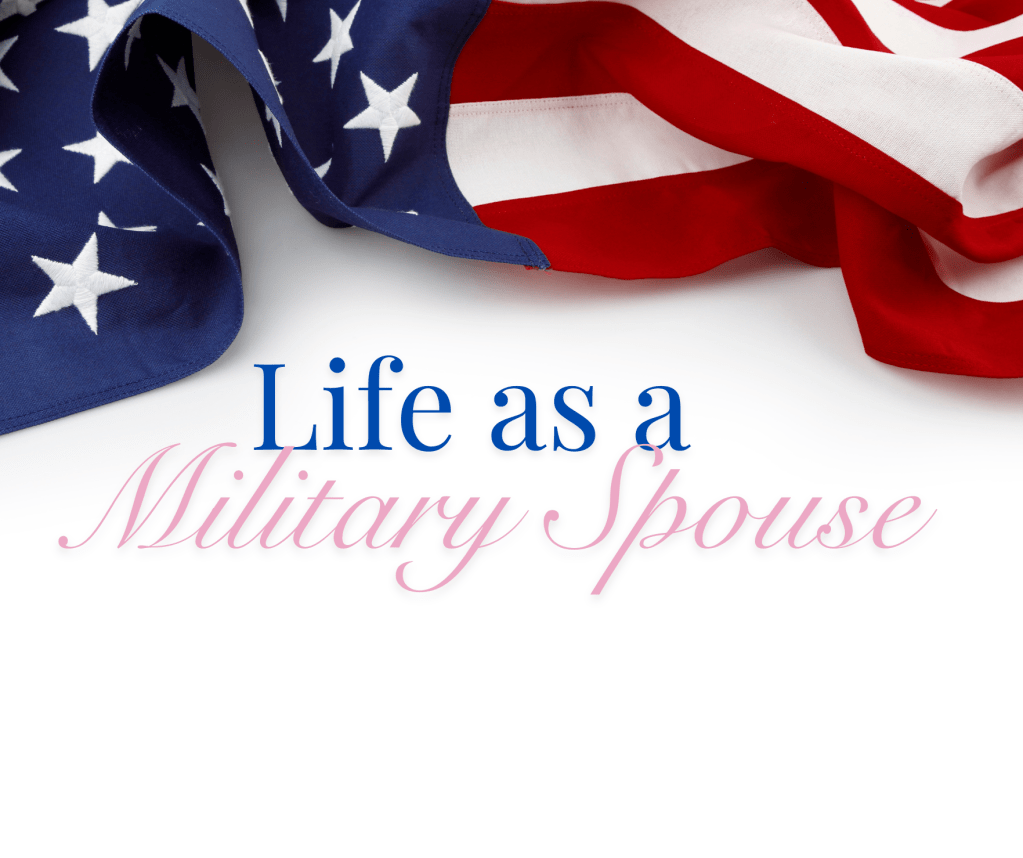 Life as a military spouse